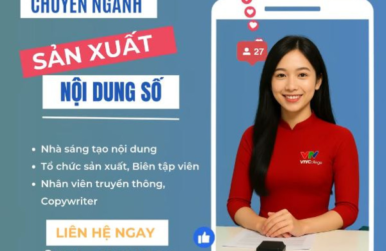 VTV College: Tuyển sinh ngành “Sản xuất nội dung số” – cơ hội nghề nghiệp mở rộng trong kỷ nguyên số