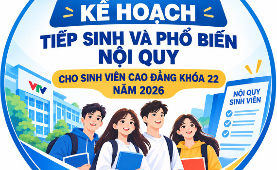 Kế hoạch tổ chức tiếp sinh hệ cao đẳng khóa 22, năm 2026