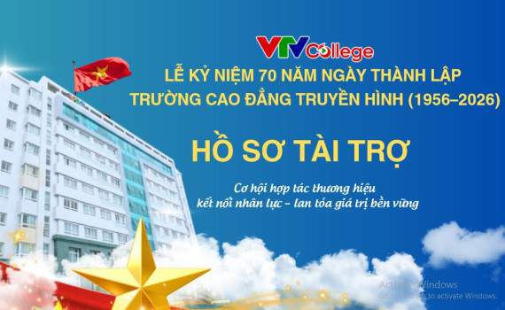 VTV College: Hợp tác chiến lược - Đồng hành 70 năm thành lập trường (1956 - 2026)