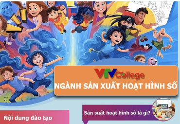 Ngành Hoạt hình số – Sáng tạo không giới hạn, làm chủ công nghệ hình ảnh