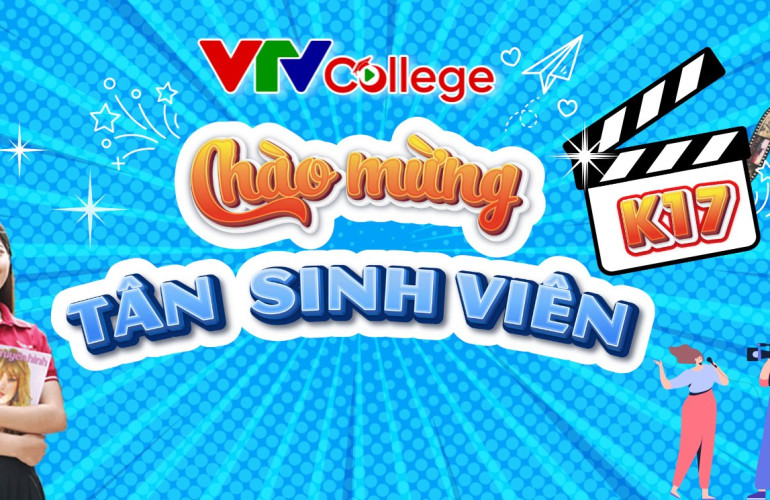 VTV College: Thông báo kế hoạch tổ chức gặp mặt sinh viên Cao đẳng khóa 17