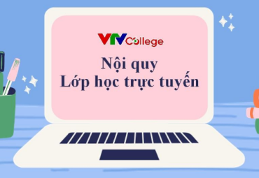 VTV College: Một số lưu ý khi học trực tuyến