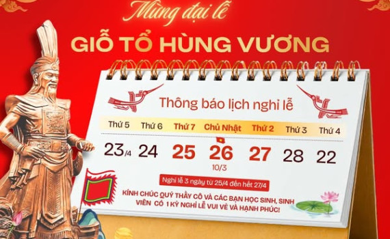 VTV College: Thông báo nghỉ lễ Giỗ Tổ Hùng Vương, 30/4 và 1/5/2026