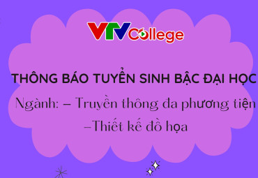 VTV College: Thông báo tuyển sinh bậc đại học