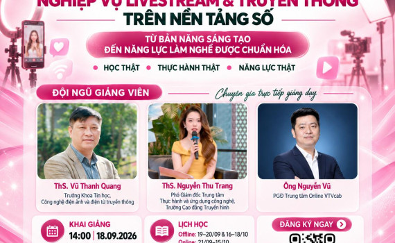 Chiêu sinh khóa đào tạo và cấp chứng chỉ: “ Nghiệp vụ Livestream & Truyền thông trên nền tảng số"